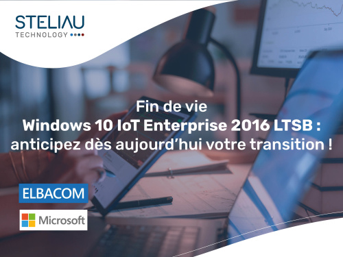  Fin de vie Windows 10 IoT Enterprise 2016 LTSB